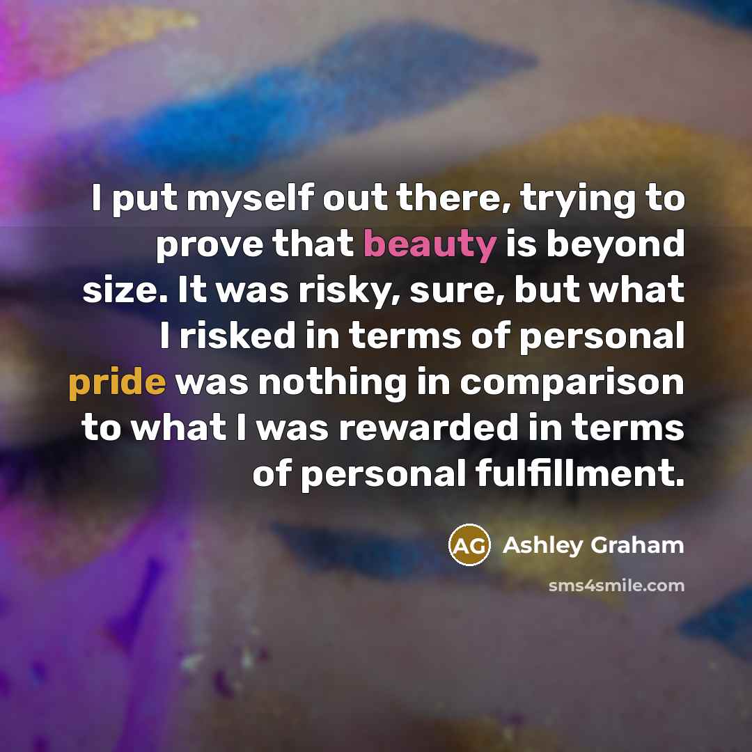 “I put myself out there, trying to prove that beauty…” quote by Ashley Graham