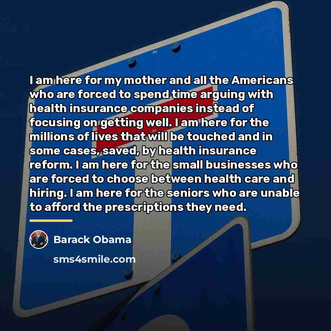 “I am here for my mother and all the Americans…” quote by Barack Obama