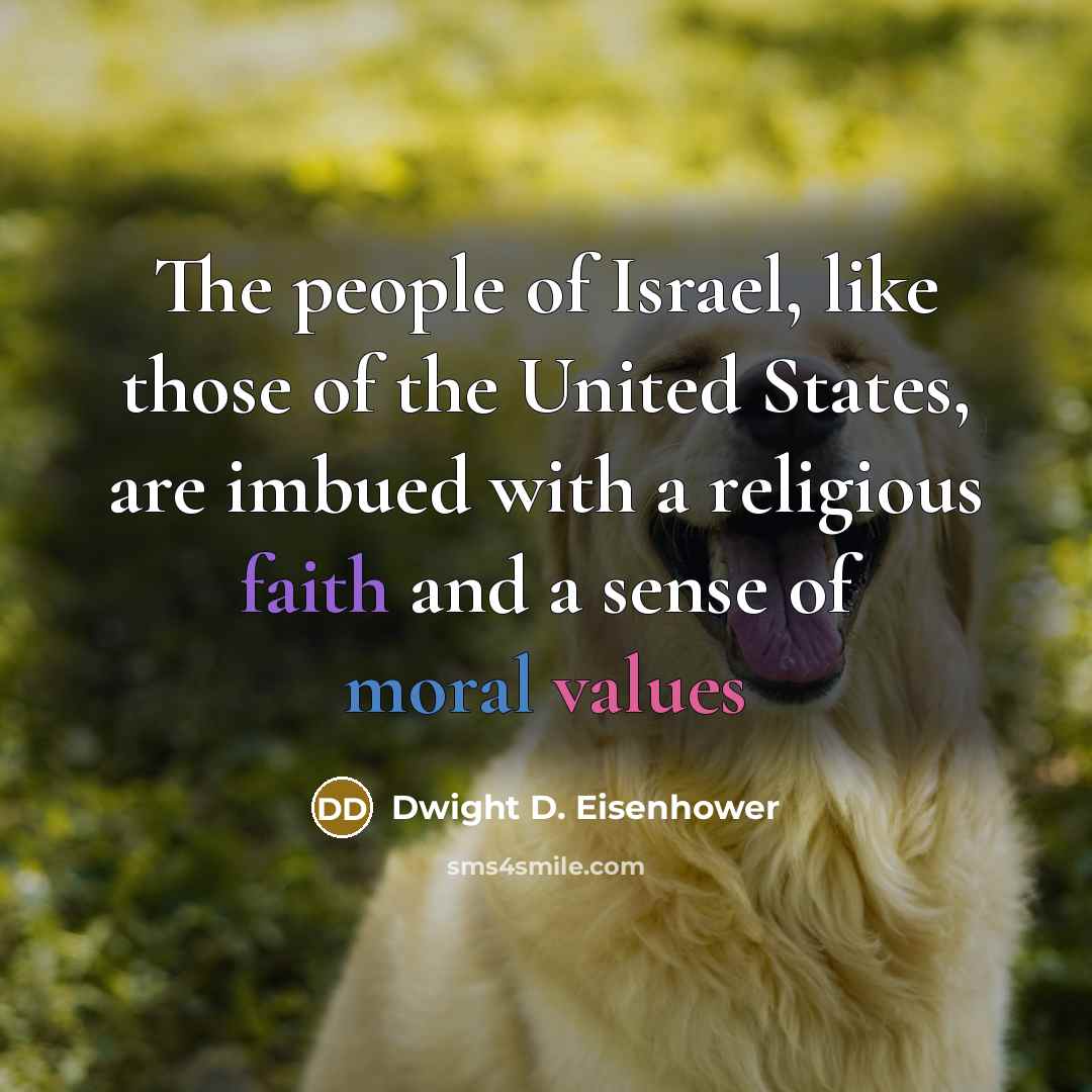 “The people of Israel, like those of the United States,…” quote by Dwight D. Eisenhower