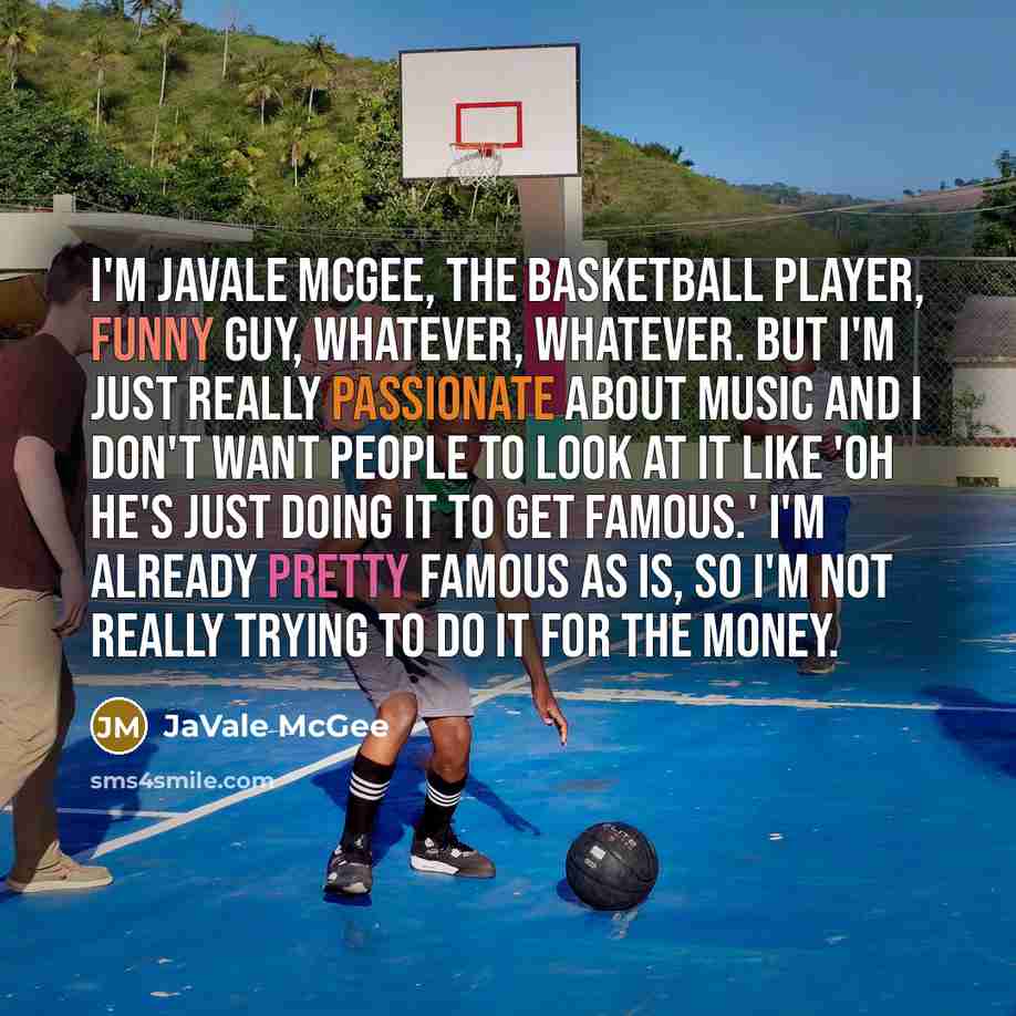 “I'm JaVale McGee, the basketball player, funny guy, whatever, whatever.…” quote by JaVale McGee