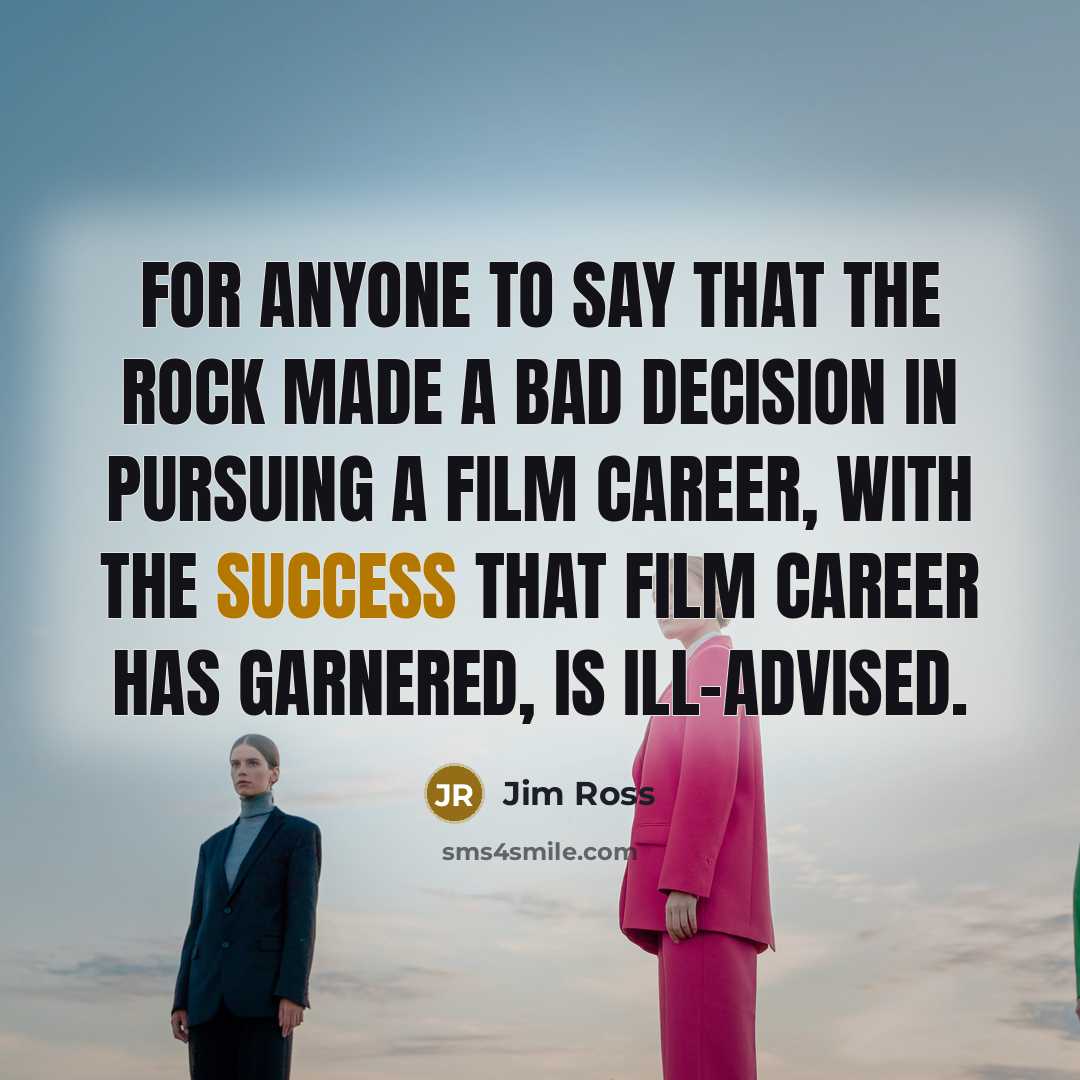 “For anyone to say that The Rock made a bad…” quote by Jim Ross