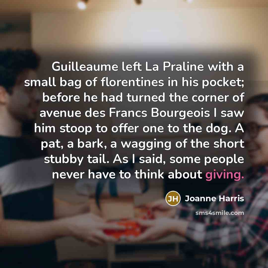 “Guilleaume left La Praline with a small bag of florentines…” quote by Joanne Harris