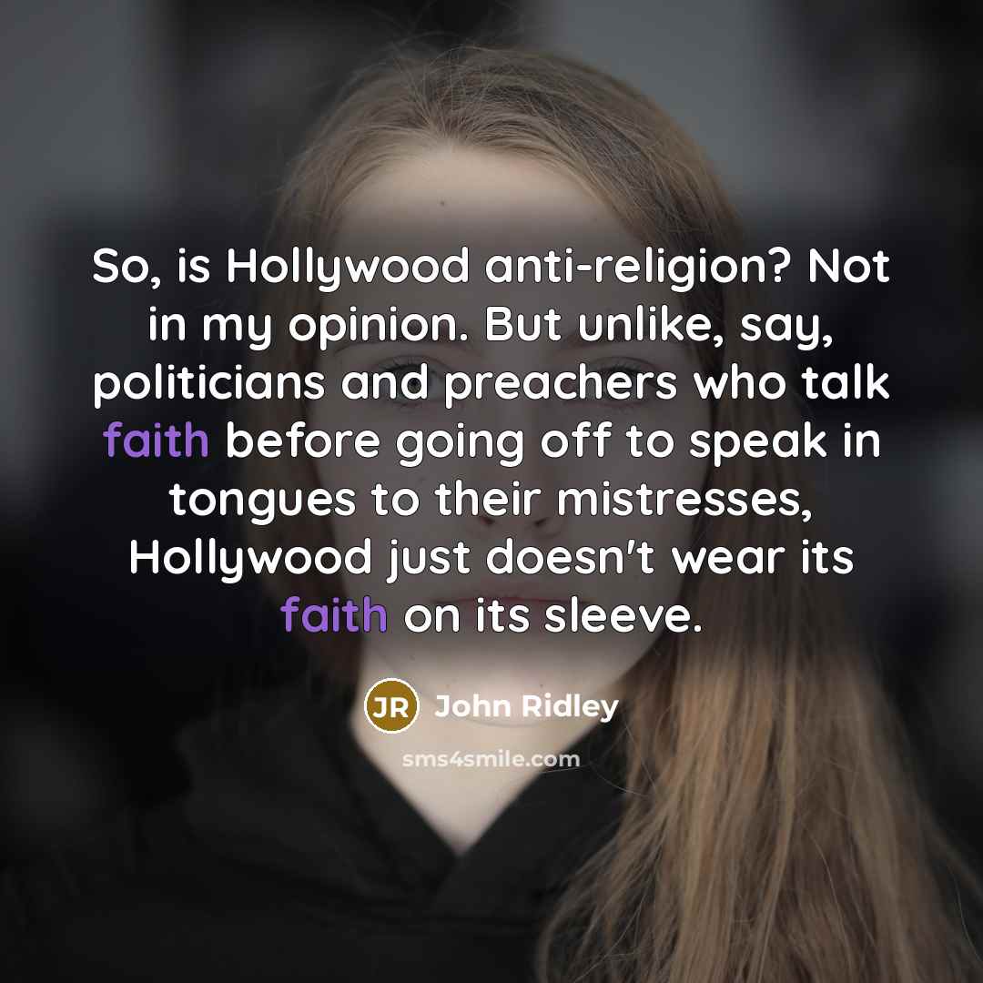 “So, is Hollywood anti-religion? Not in my opinion. But unlike,…” quote by John Ridley