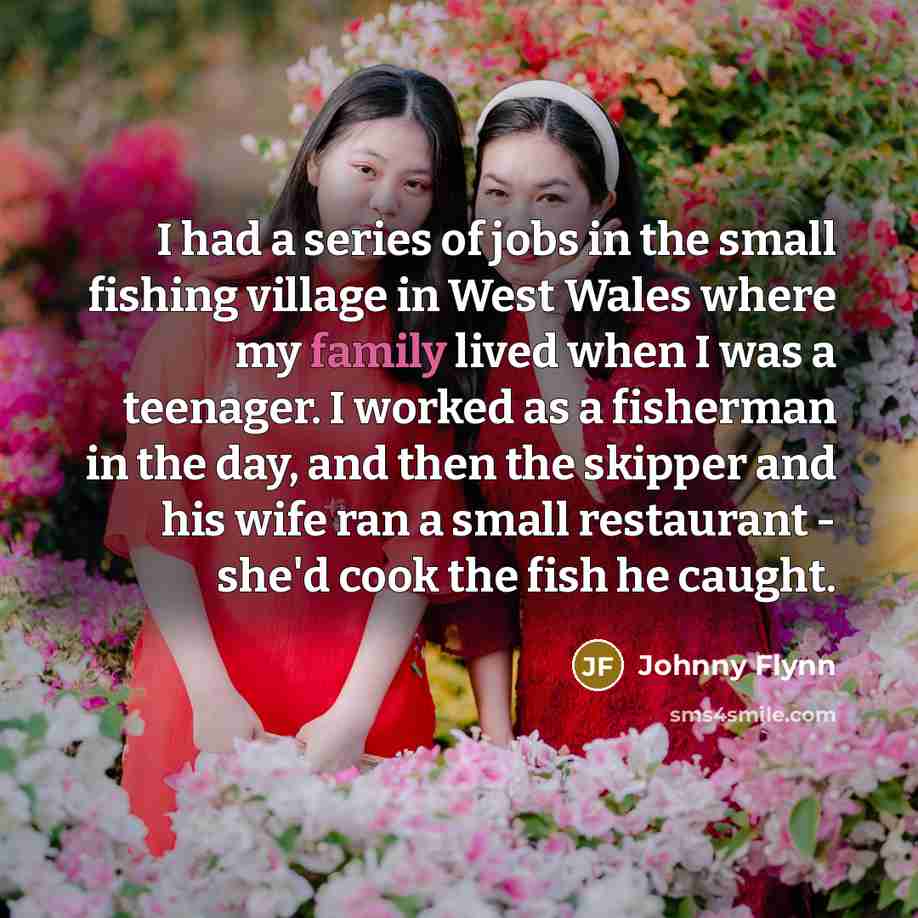 “I had a series of jobs in the small fishing…” quote by Johnny Flynn