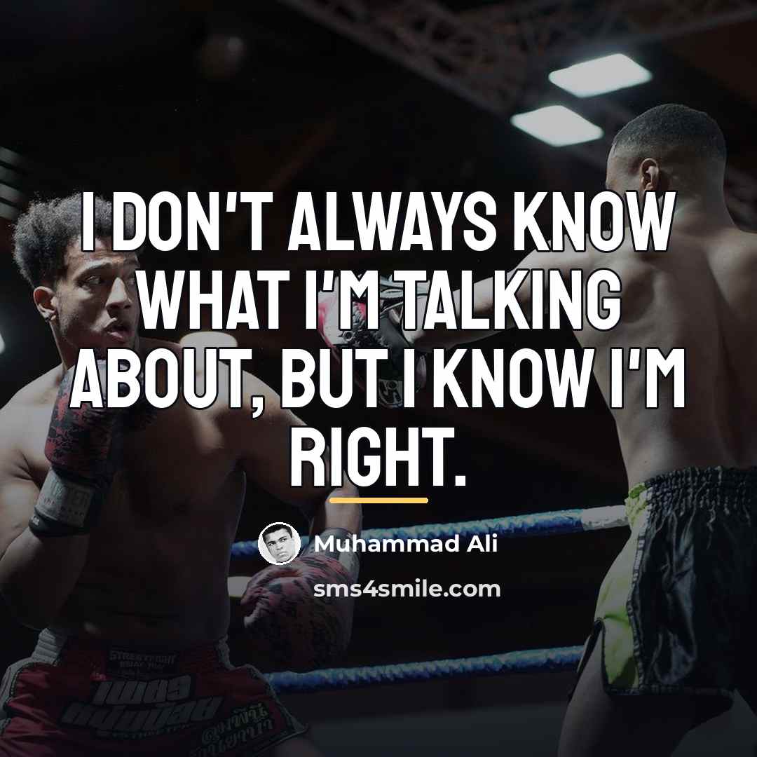 “I don't always know what I'm talking about, but I…” quote by Muhammad Ali
