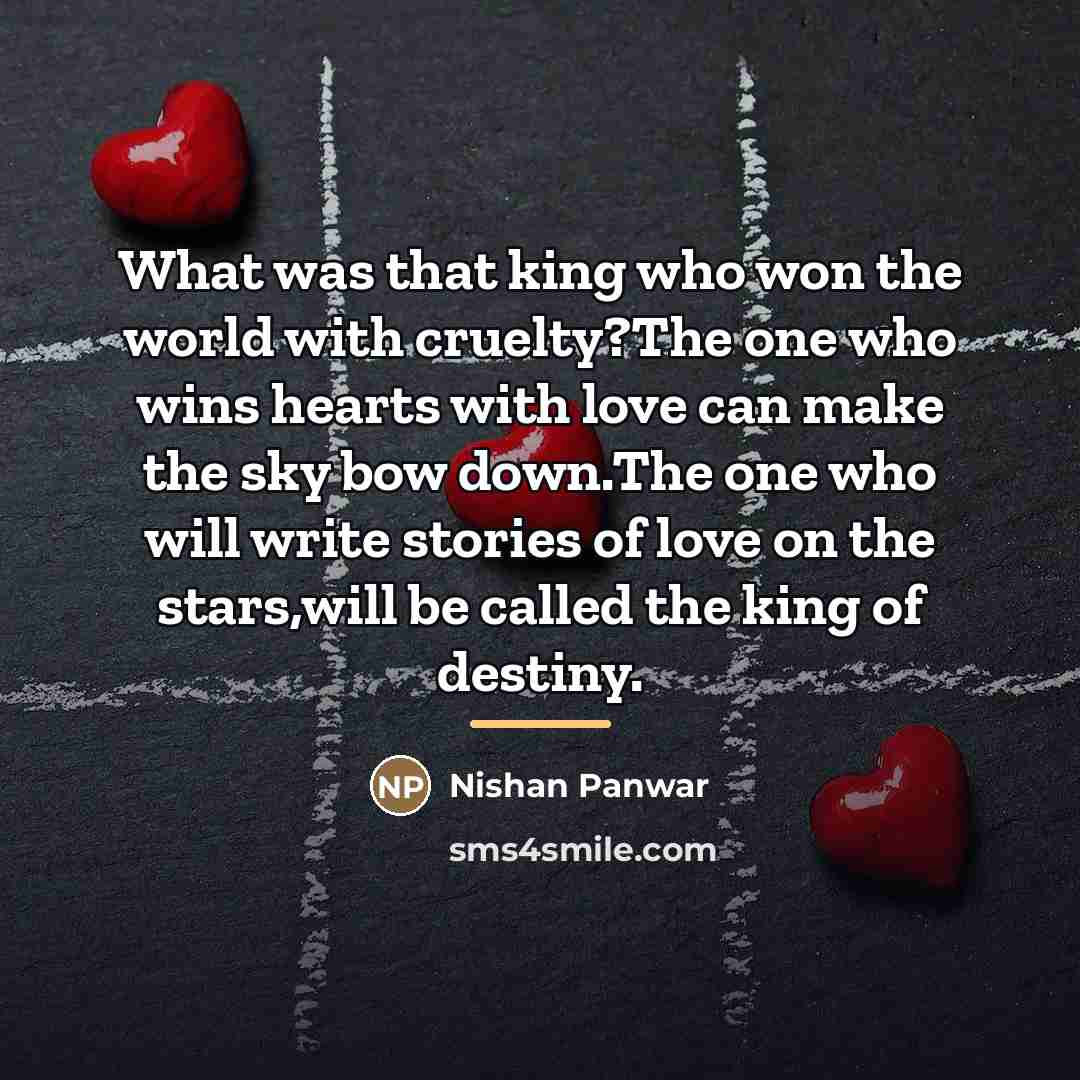 “What was that king who won the world with cruelty?The…” quote by Nishan Panwar