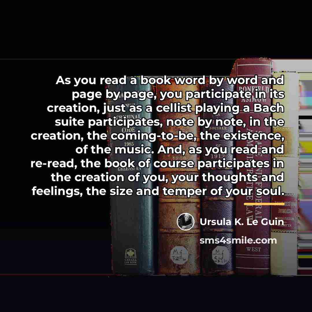 “As you read a book word by word and page…” quote by Ursula K. Le Guin