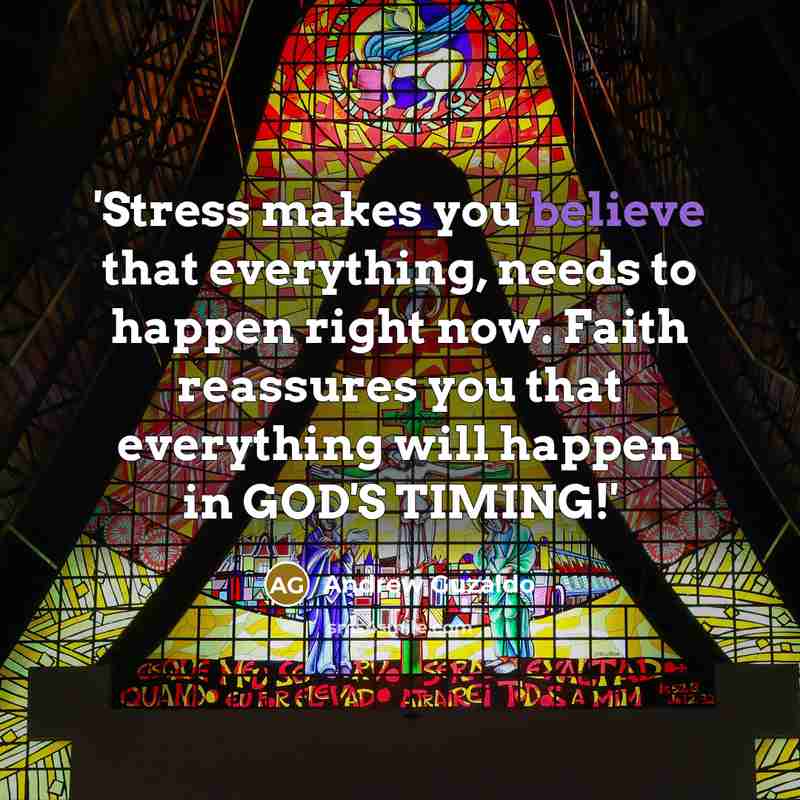 “'Stress makes you believe that everything, needs to happen right…” quote by Andrew Guzaldo