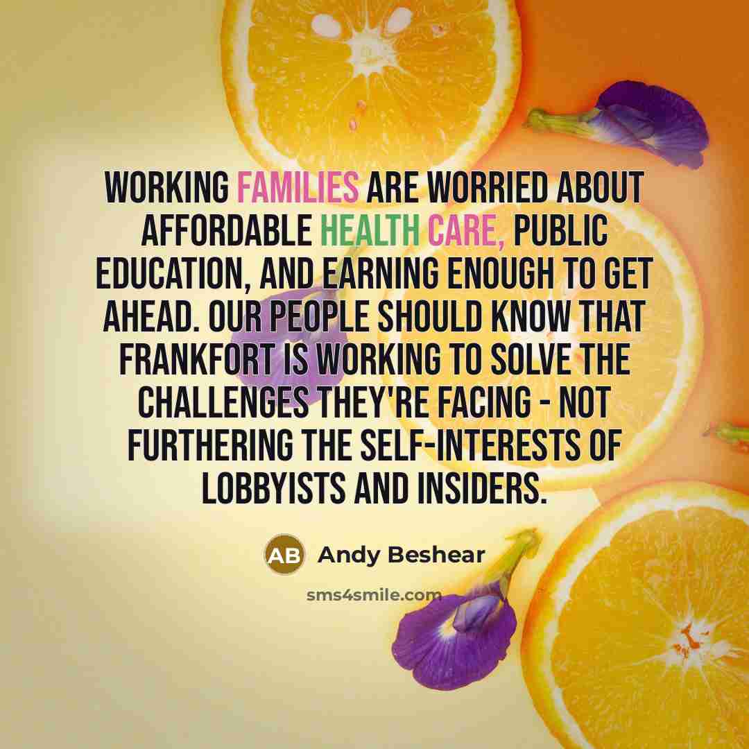 “Working families are worried about affordable health care, public education,…” quote by Andy Beshear