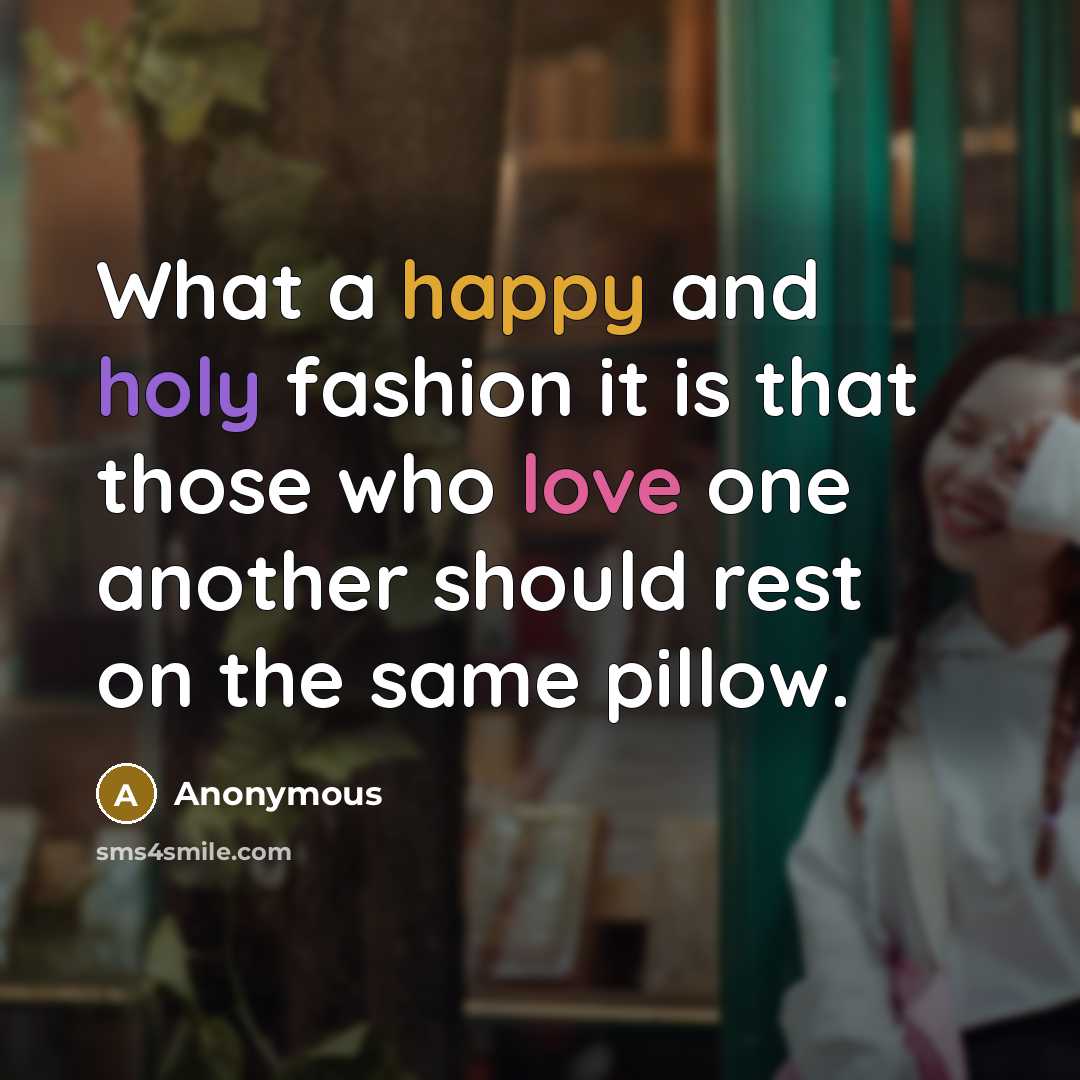 “What a happy and holy fashion it is that those…” quote by Anonymous