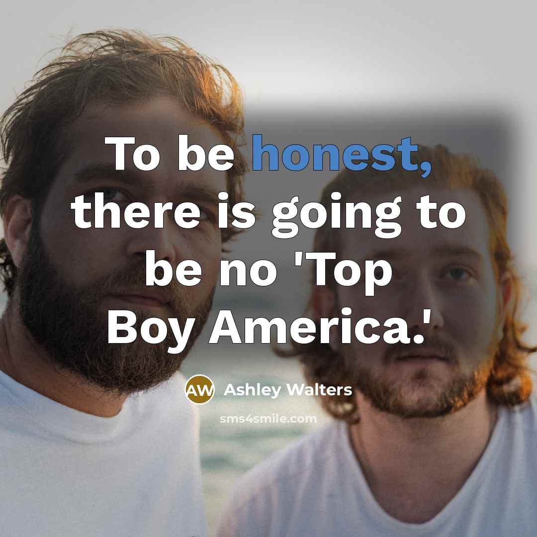 “To be honest, there is going to be no 'Top…” quote by Ashley Walters