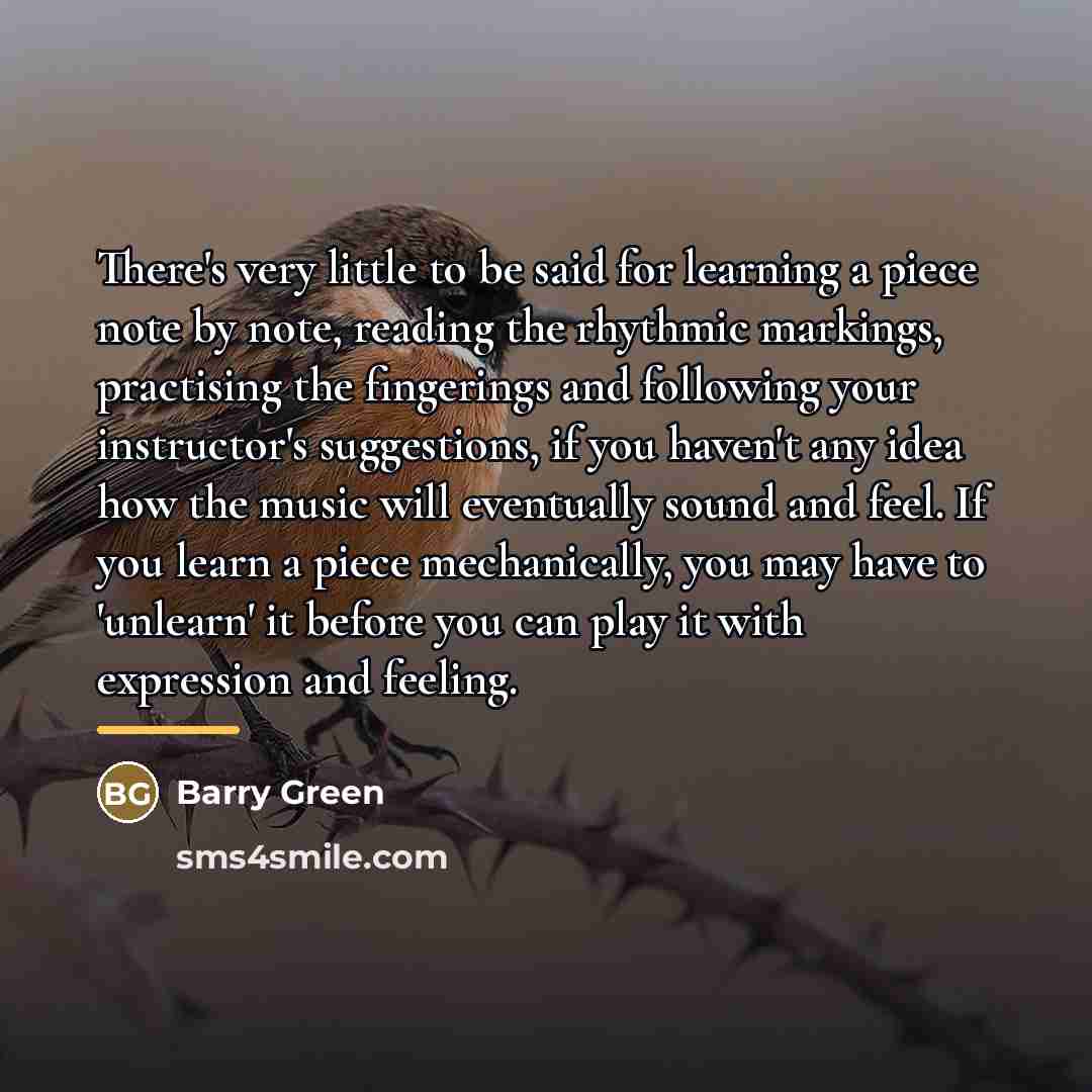 “There's very little to be said for learning a piece…” quote by Barry Green