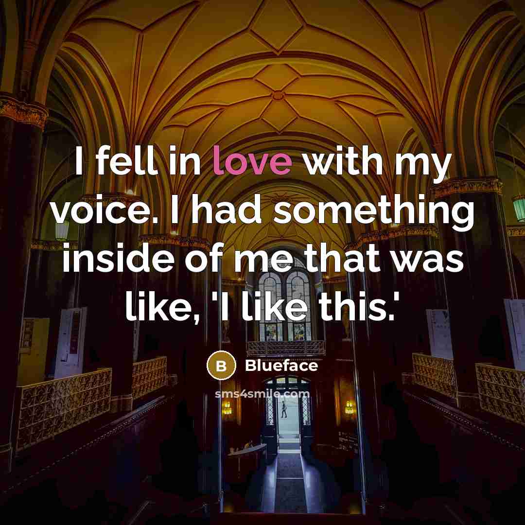 “I fell in love with my voice. I had something…” quote by Blueface