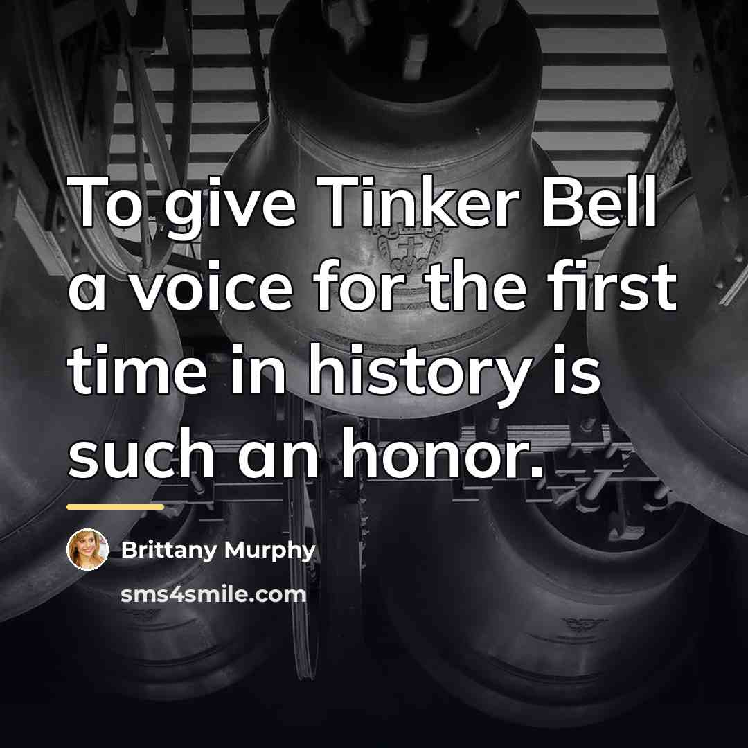 “To give Tinker Bell a voice for the first time…” quote by Brittany Murphy
