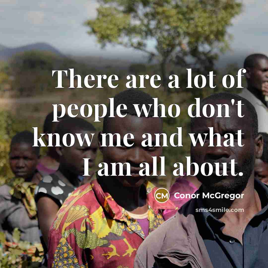 “There are a lot of people who don't know me…” quote by Conor McGregor