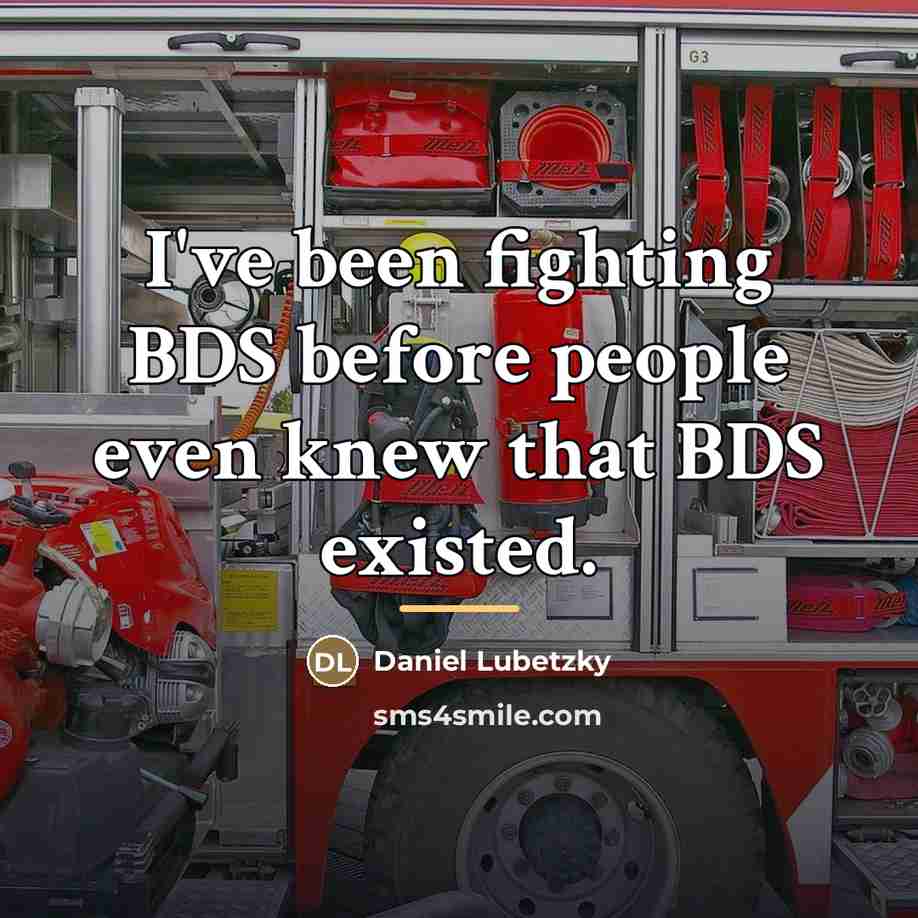 “I've been fighting BDS before people even knew that BDS…” quote by Daniel Lubetzky