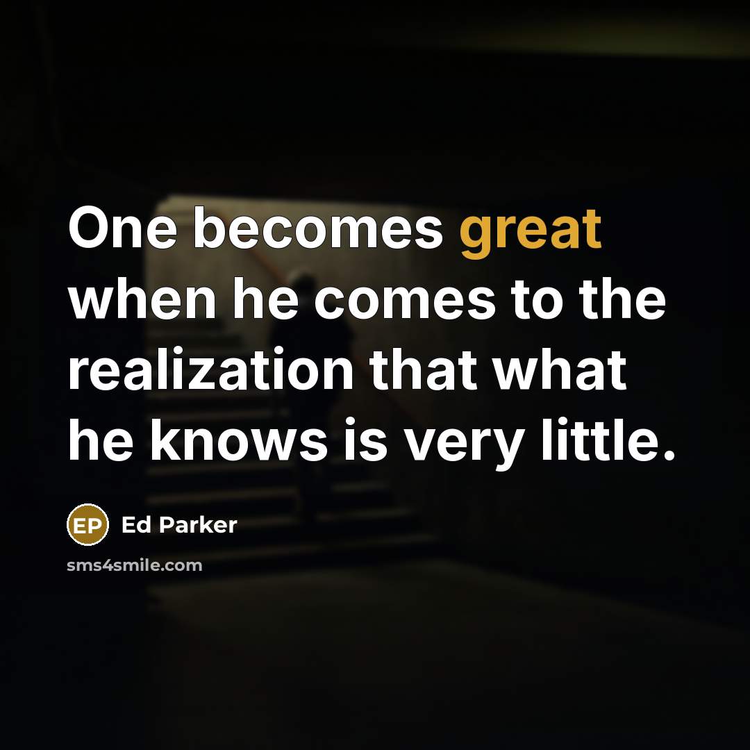 “One becomes great when he comes to the realization that…” quote by Ed Parker