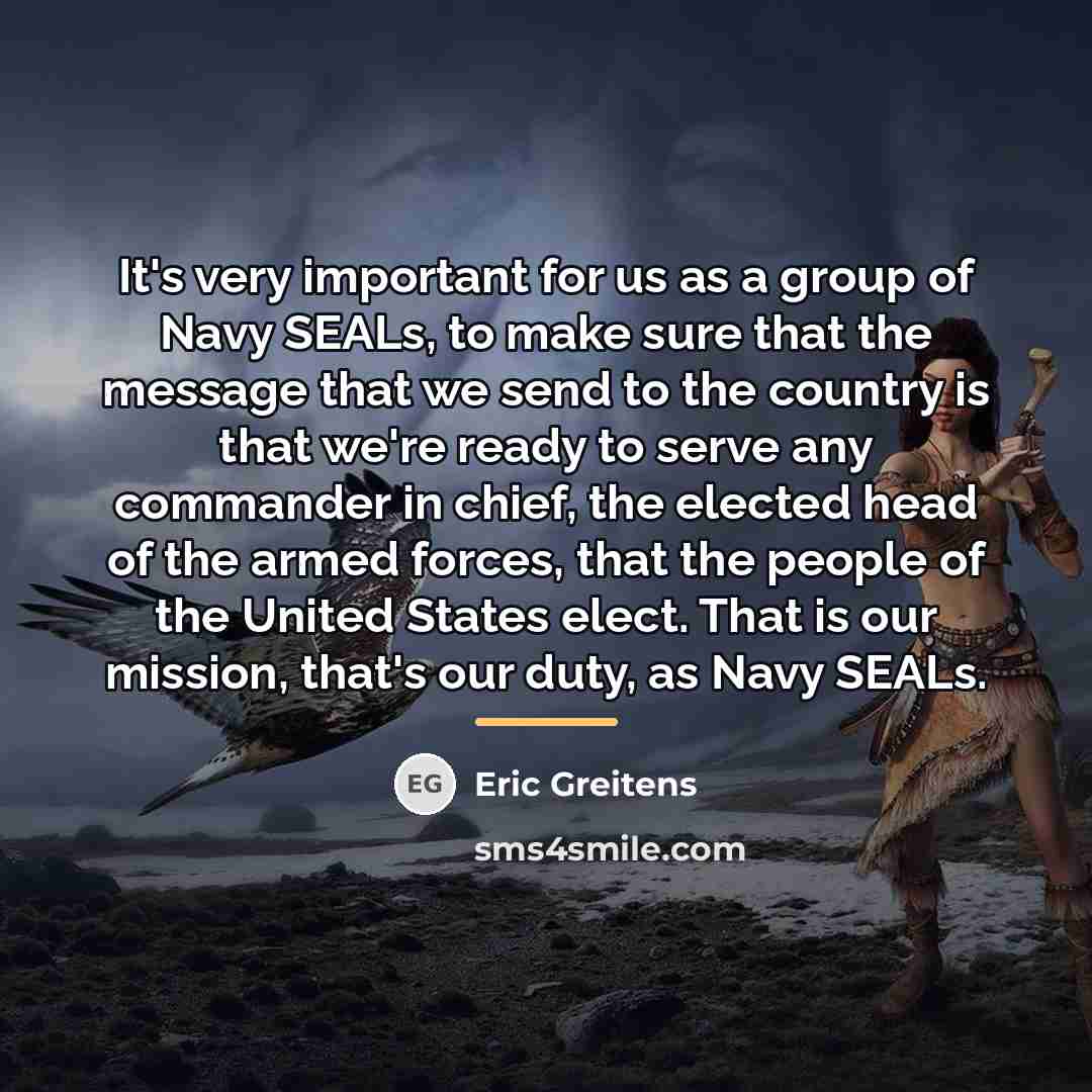 “It's very important for us as a group of Navy…” quote by Eric Greitens