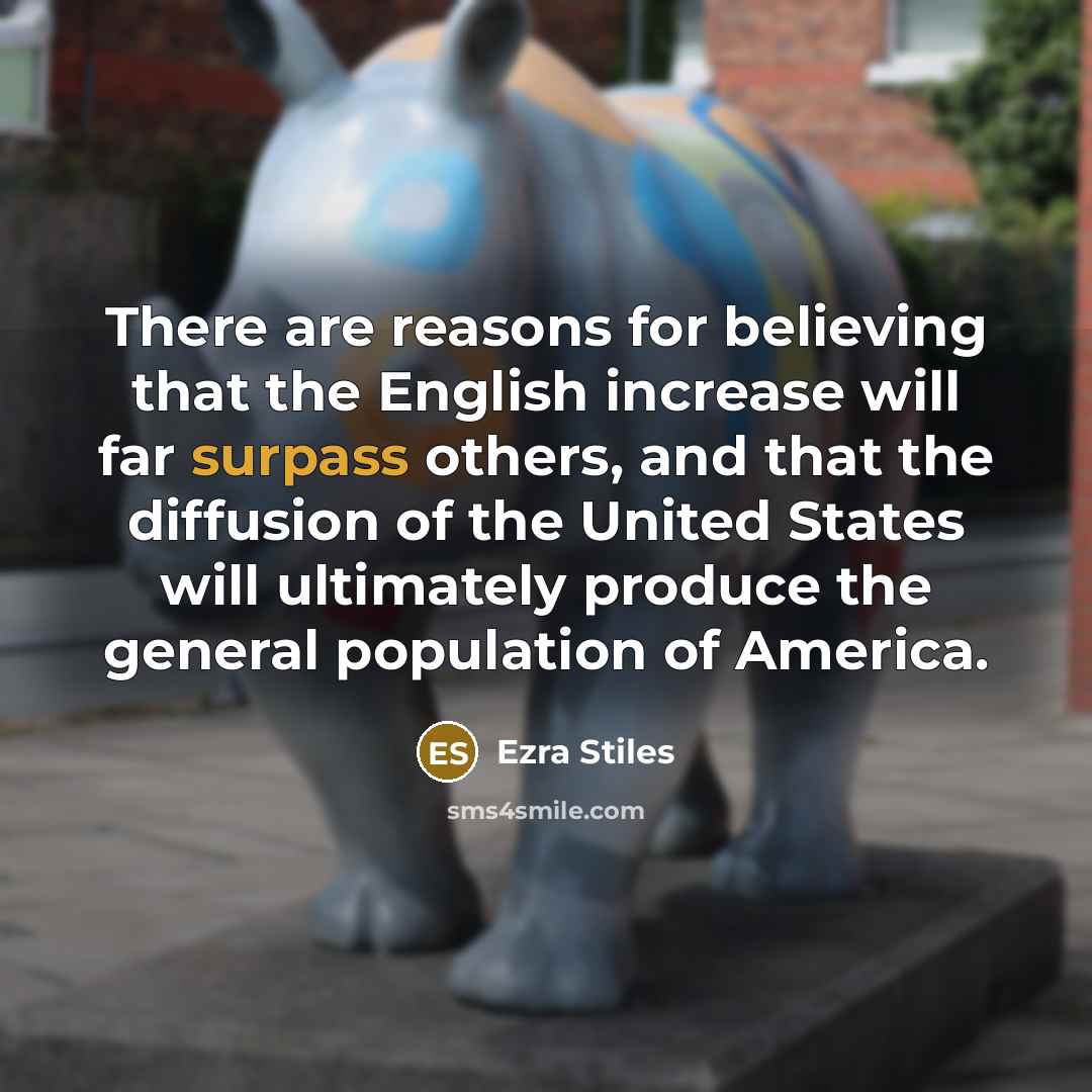 “There are reasons for believing that the English increase will…” quote by Ezra Stiles
