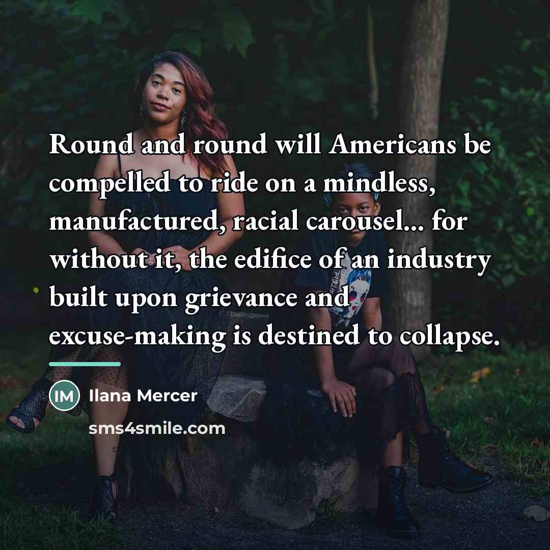 “Round and round will Americans be compelled to ride on…” quote by Ilana Mercer
