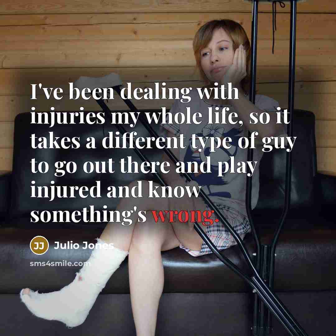“I've been dealing with injuries my whole life, so it…” quote by Julio Jones