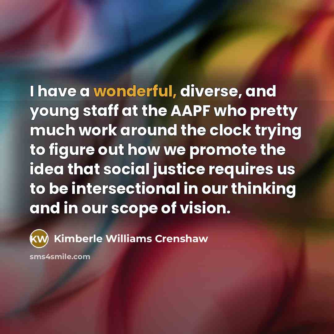 “I have a wonderful, diverse, and young staff at the…” quote by Kimberle Williams Crenshaw