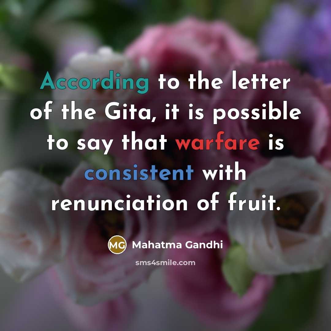 “According to the letter of the Gita, it is possible…” quote by Mahatma Gandhi