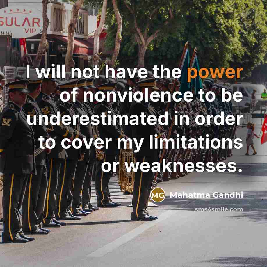 “I will not have the power of nonviolence to be…” quote by Mahatma Gandhi