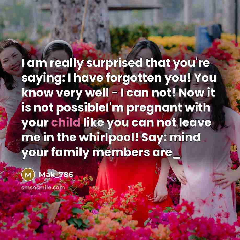 “I am really surprised that you're saying: I have forgotten…” quote by Mak_786