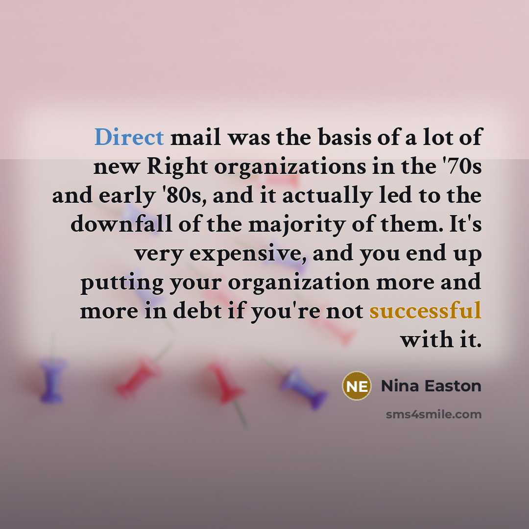 “Direct mail was the basis of a lot of new…” quote by Nina Easton