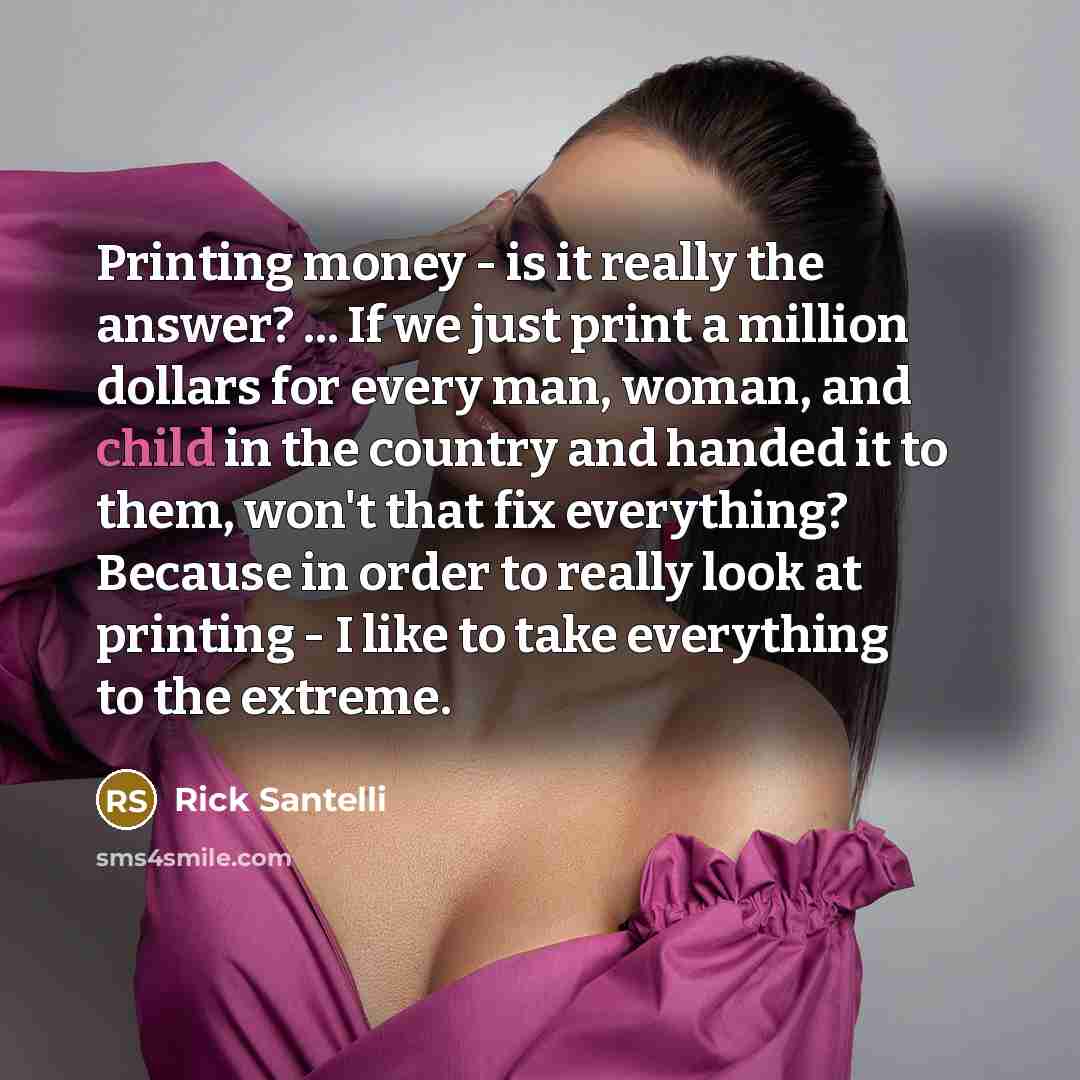 “Printing money - is it really the answer? ... If…” quote by Rick Santelli