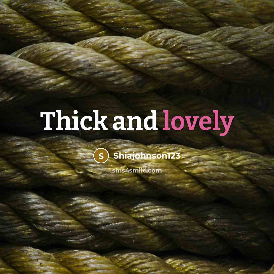 “Thick and lovely…” quote by Shiajohnson123