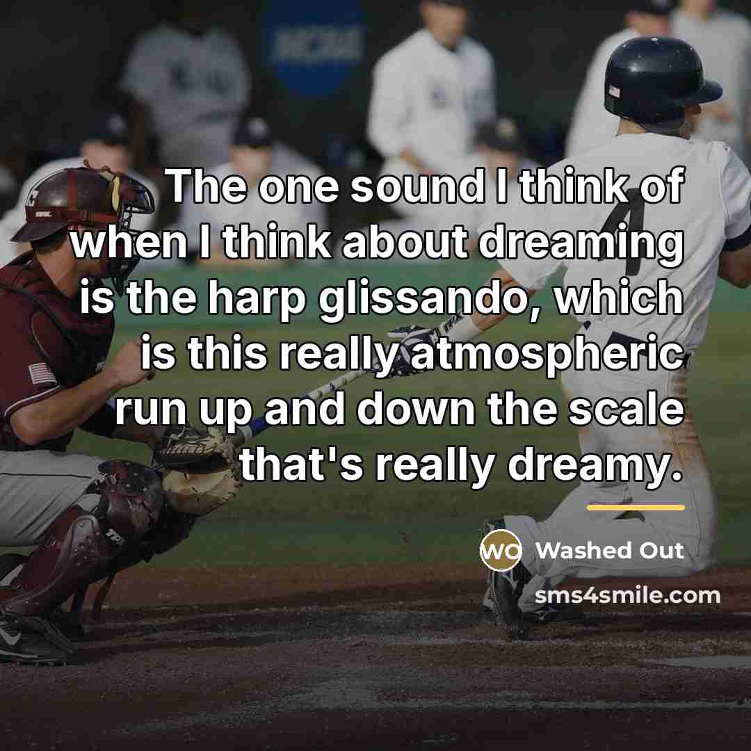 “The one sound I think of when I think about…” quote by Washed Out
