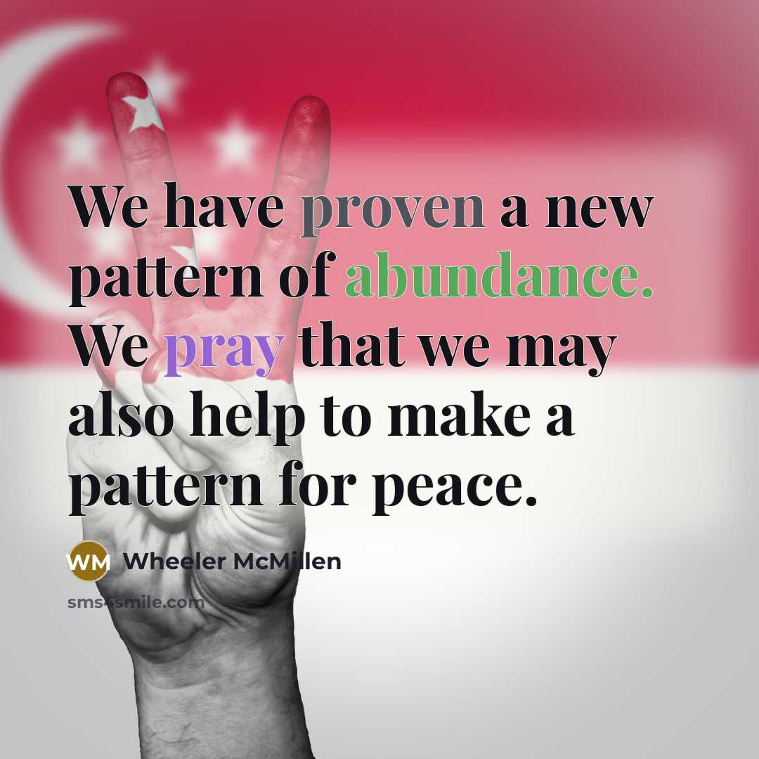 “We have proven a new pattern of abundance. We pray…” quote by Wheeler McMillen