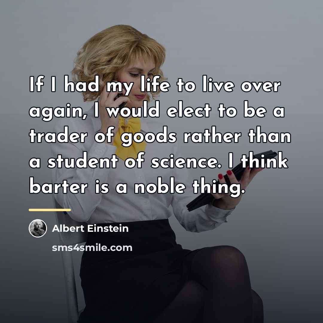 “If I had my life to live over again, I…” quote by Albert Einstein