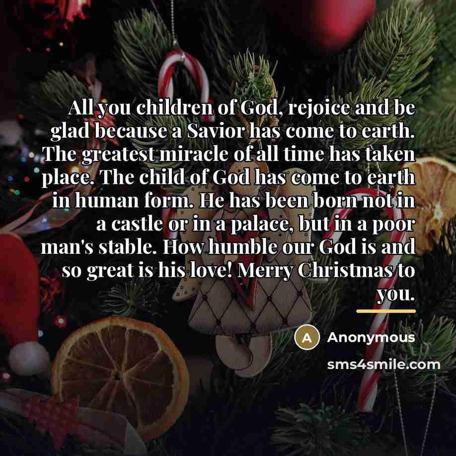 “All you children of God, rejoice and be glad because…” quote by Anonymous
