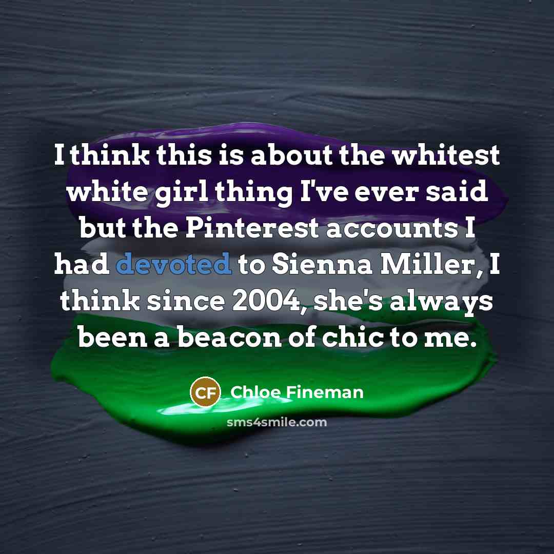 “I think this is about the whitest white girl thing…” quote by Chloe Fineman