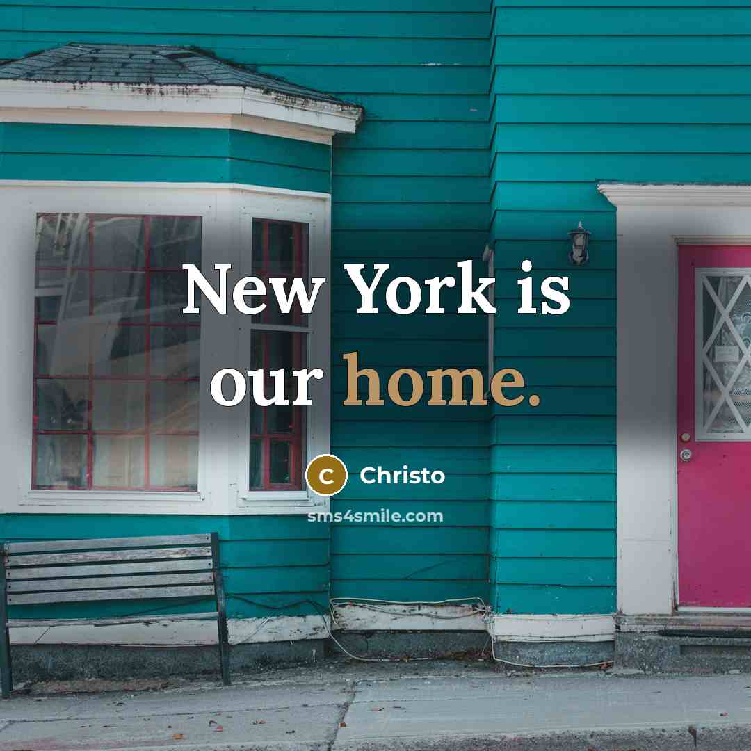“New York is our home.…” quote by Christo