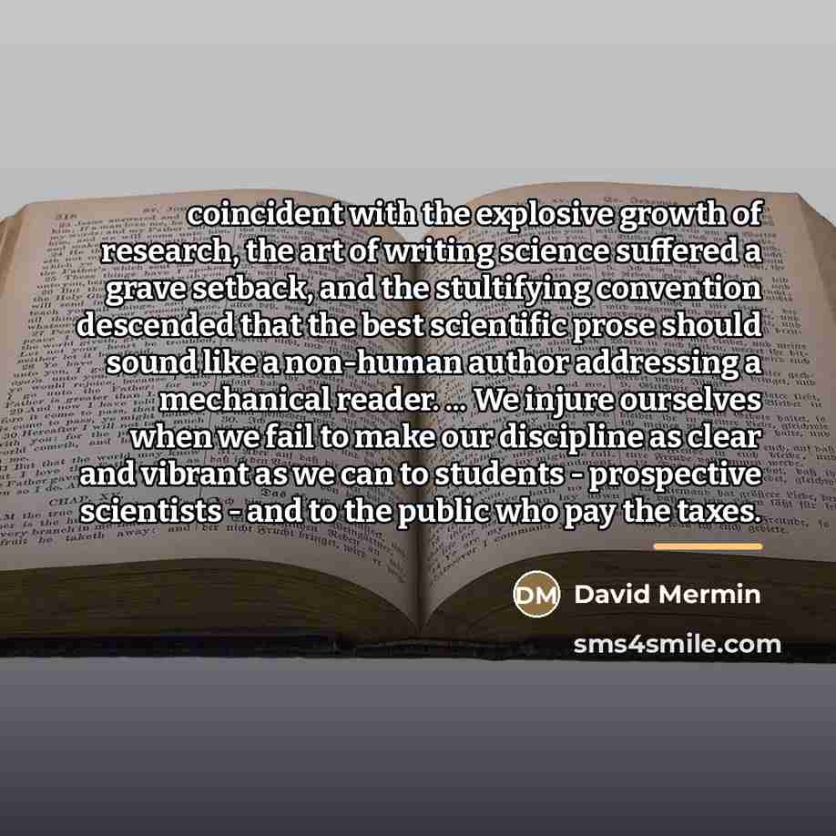 “coincident with the explosive growth of research, the art of…” quote by David Mermin