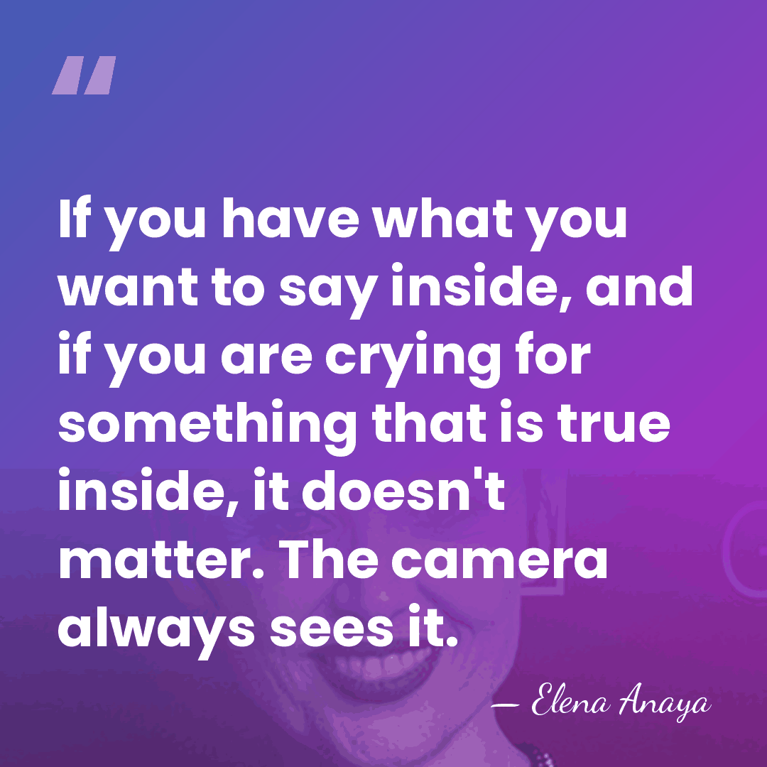 If you have what you want to say inside, and if you&hellip; - Elena Anaya
