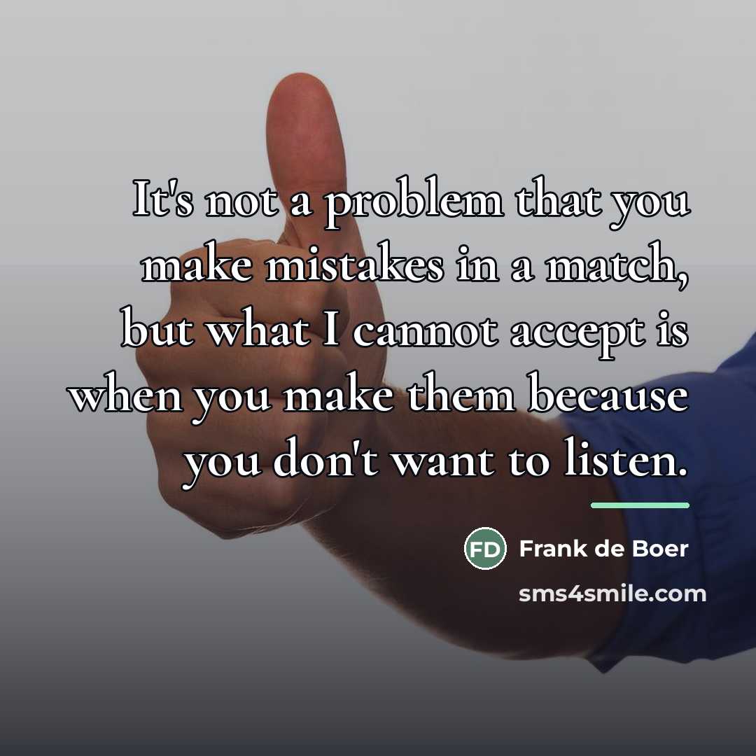 “It's not a problem that you make mistakes in a…” quote by Frank de Boer
