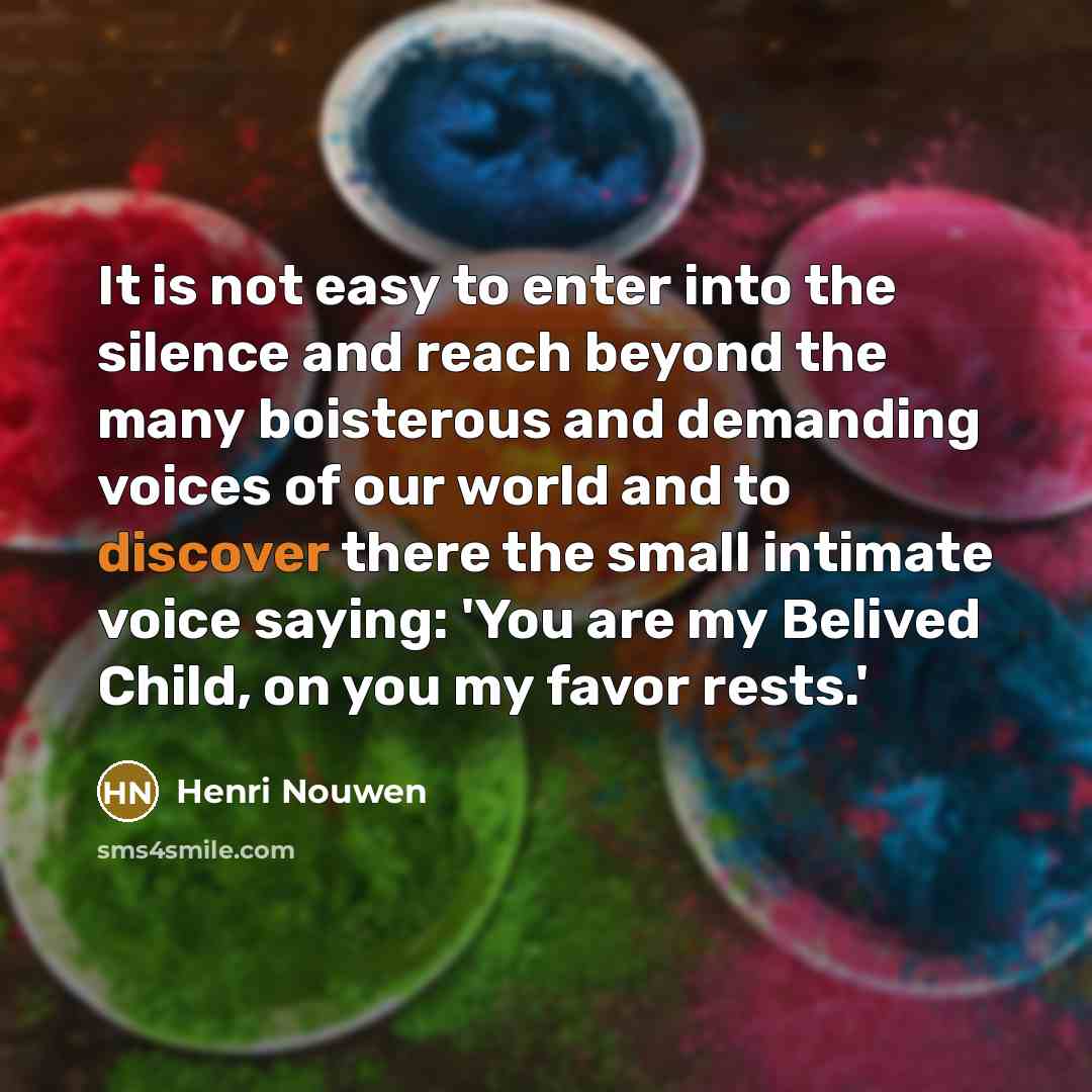 “It is not easy to enter into the silence and…” quote by Henri Nouwen