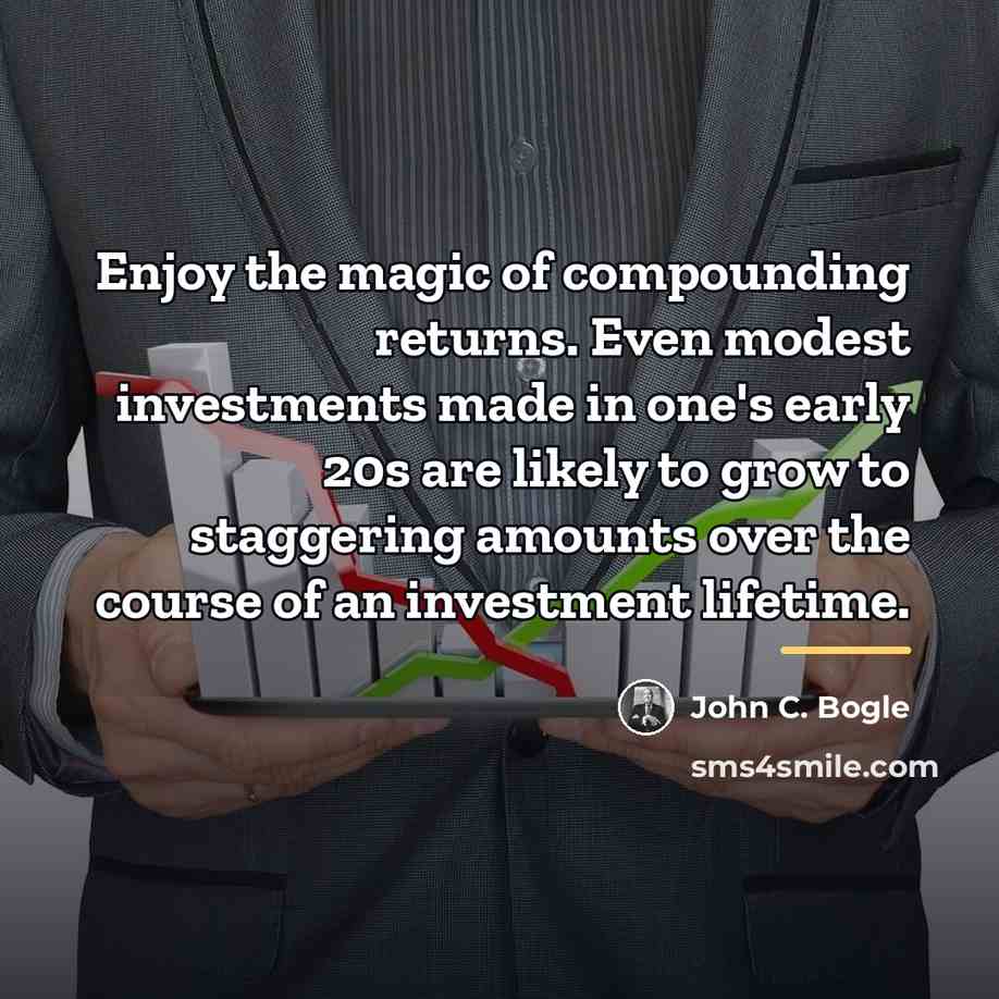 “Enjoy the magic of compounding returns. Even modest investments made…” quote by John C. Bogle