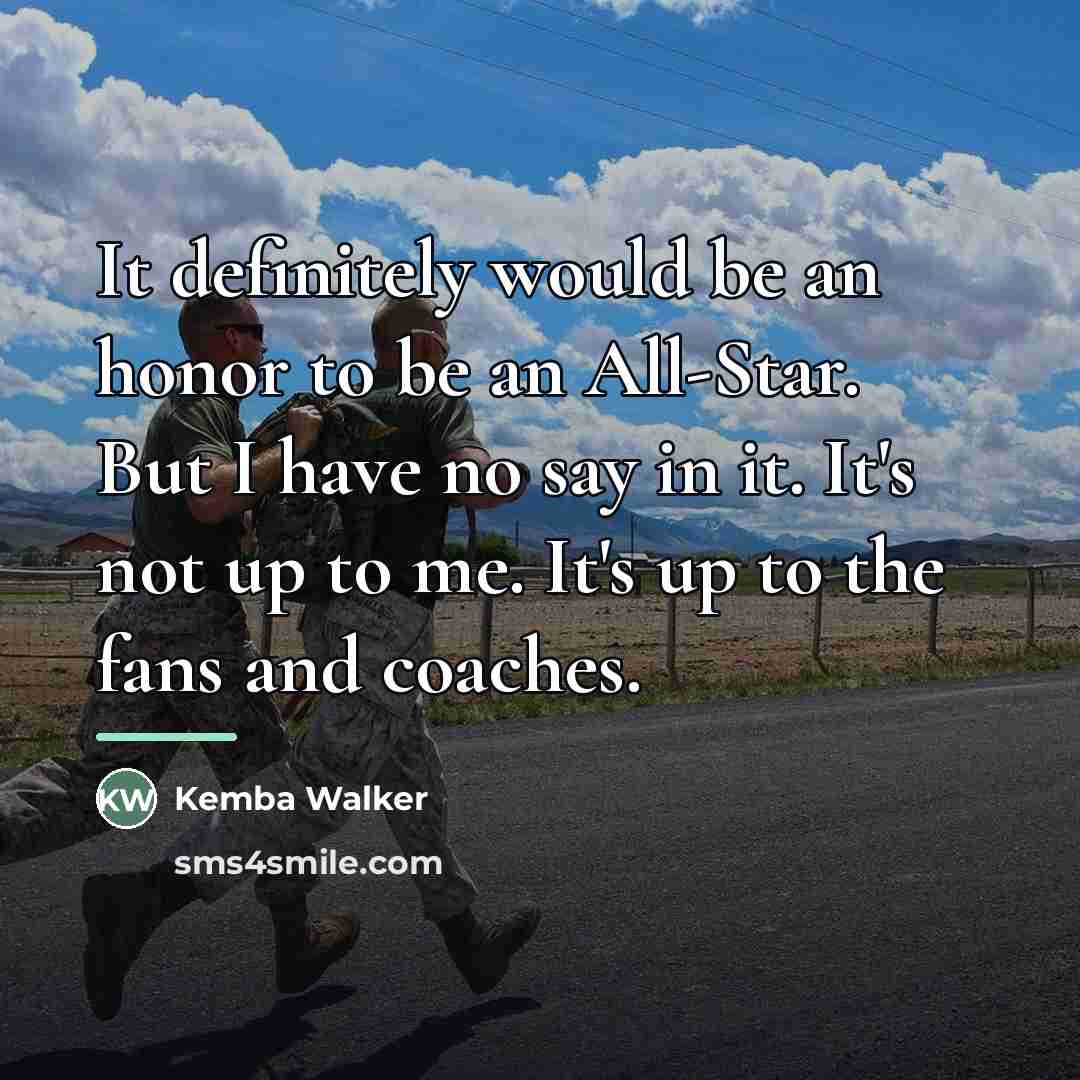 “It definitely would be an honor to be an All-Star.…” quote by Kemba Walker