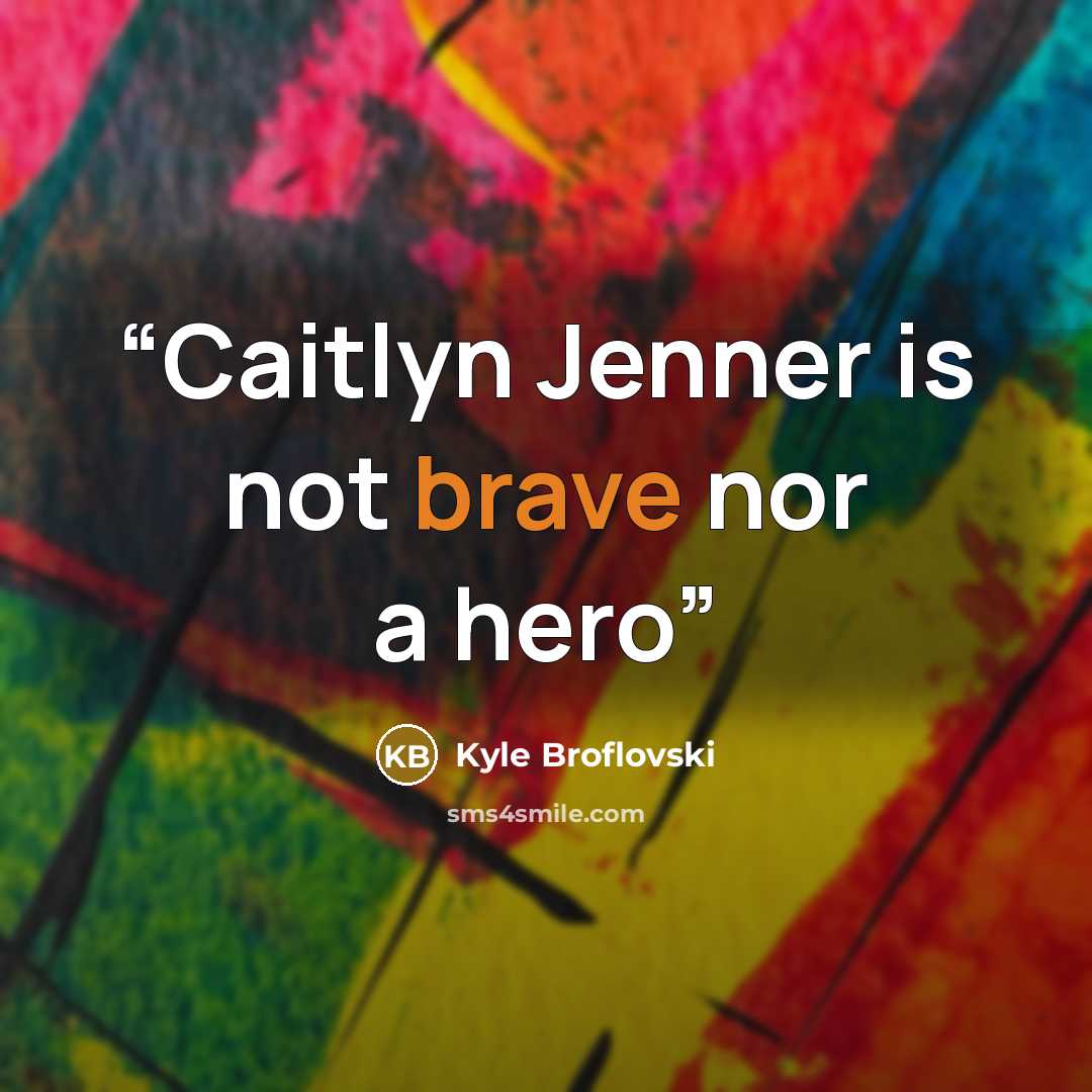 “Caitlyn Jenner is not brave nor a hero” quote by Kyle Broflovski