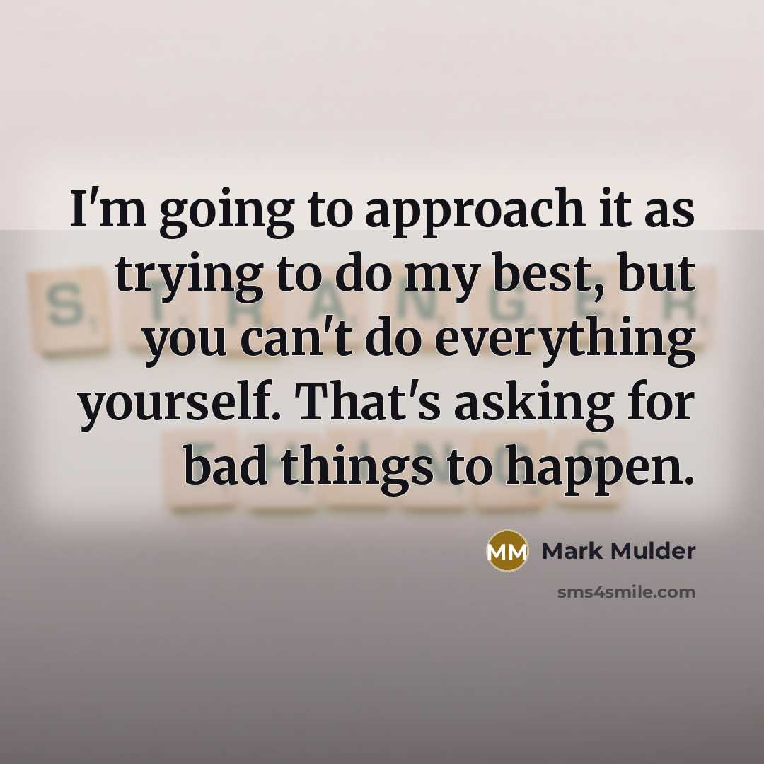 “I'm going to approach it as trying to do my…” quote by Mark Mulder