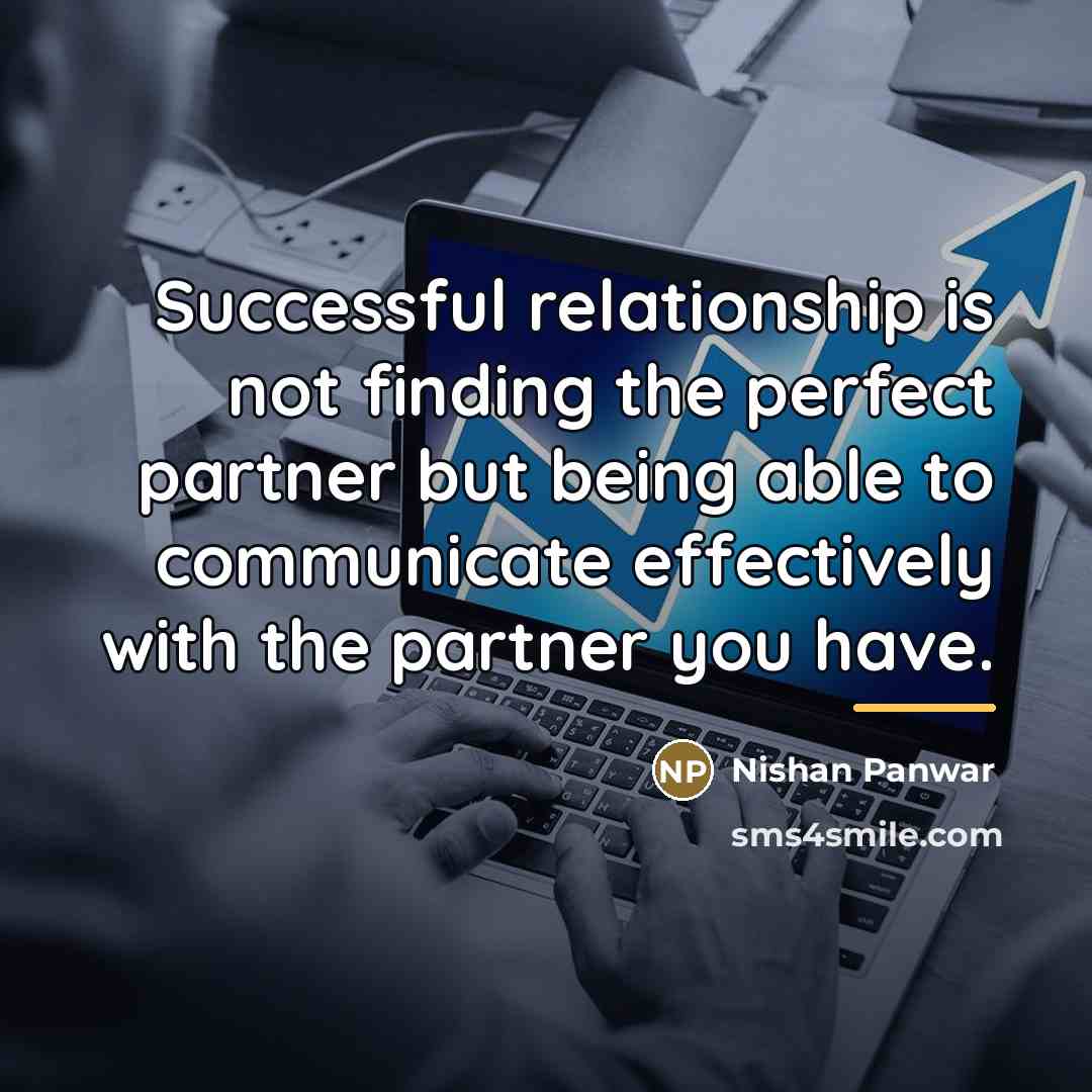 “Successful relationship is not finding the perfect partner but being…” quote by Nishan Panwar