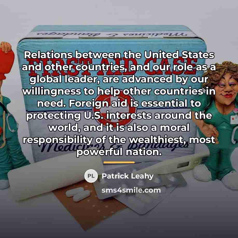 “Relations between the United States and other countries, and our…” quote by Patrick Leahy