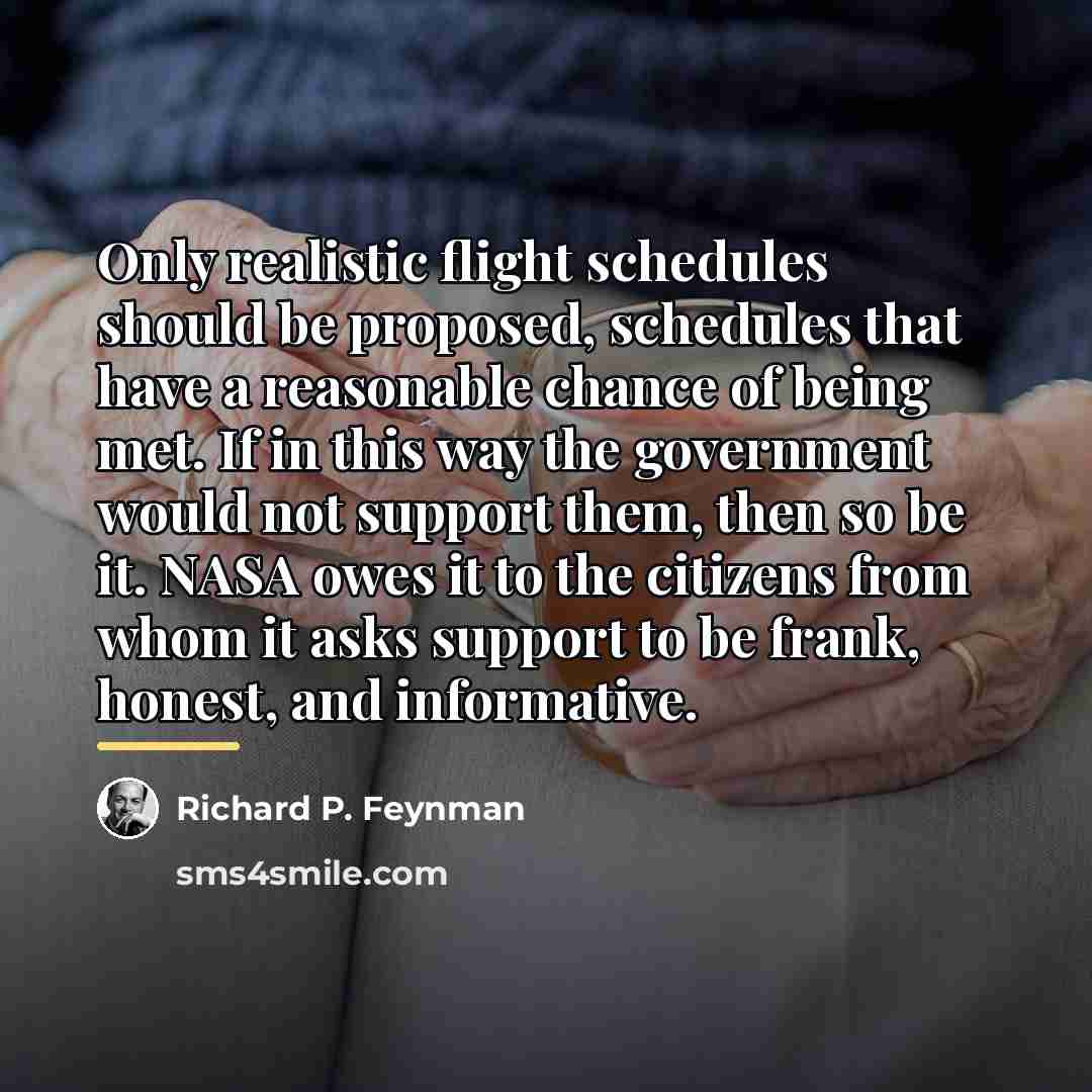 “Only realistic flight schedules should be proposed, schedules that have…” quote by Richard P. Feynman