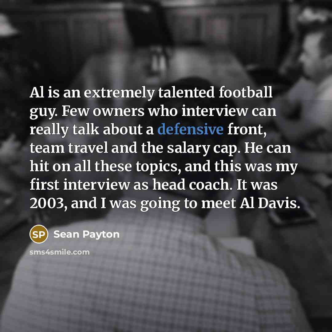 “Al is an extremely talented football guy. Few owners who…” quote by Sean Payton